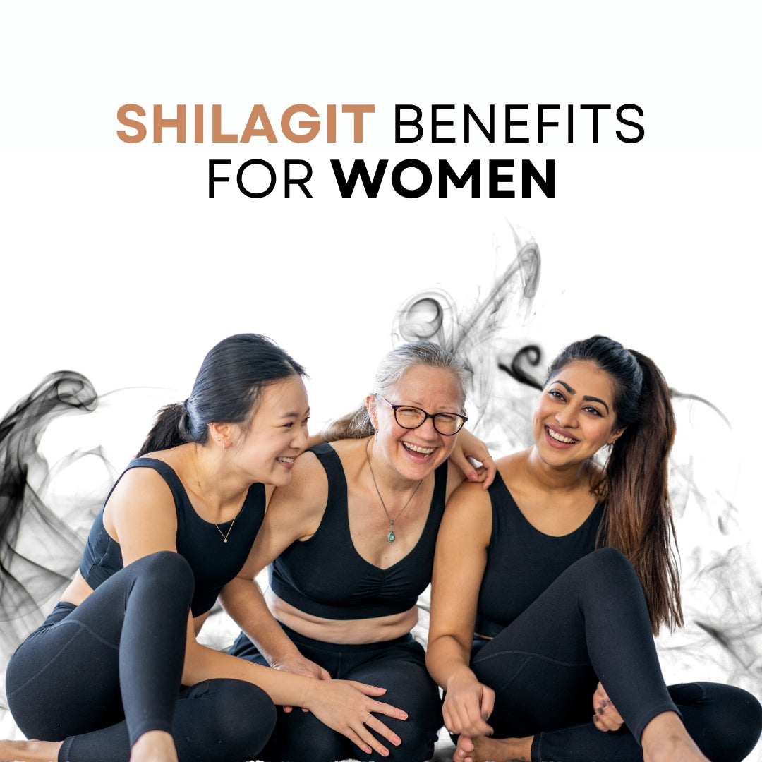 Shilajit A Woman's Wellness Wonder